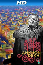 Ankhon Dekhi (2013) Hindi HD – 1080p – 720p HEVC – Download & Watch