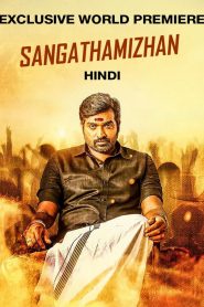 Sangathamizhan (2019) Dual Audio [Hindi-Tamil] WEB-DL 1080p – 720p – 480p