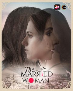 The Married Woman (2024) Hindi Season 1 Complete WEB-DL – 1080P – 720p – 480p