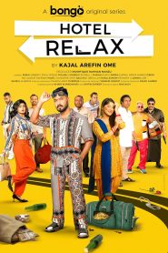 Hotel Relax (2023) S01 Bengali BongoBD WEB-DL 1080p – 720p – 480p