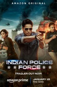 Indian Police Force (2024) Hindi Season 1 Compete – 1080P – 720P – 480P