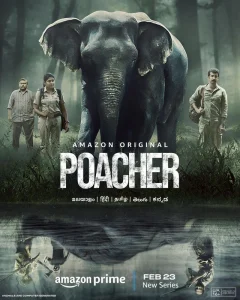 Poacher (2024) Hindi Season 1 Complete EP01-8 WEB-DL 1080p – 720p – 480P