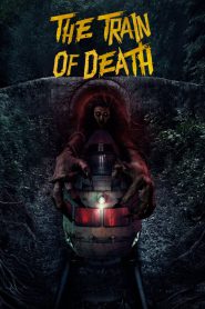 The Train of Death (2024) NF WEB-DL-720p-1080p Full Movie