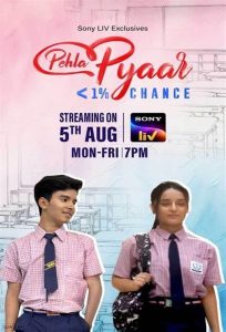 Pehla Pyaar – less than 1% chance 2024 Hindi Season 1 -EP01-EP02