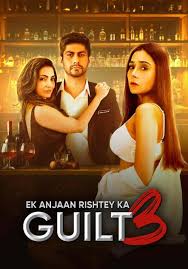 Ek Anjaan Rishtey Ka Guilt 3 (2024) Hindi WEB DL-1080p – H.264 – AAC – M-Sub