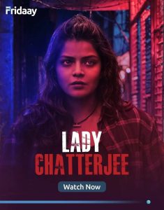 Lady Chatterjee (2024) Season 1 Bengali Fridaay 1080p – 720p – 480p