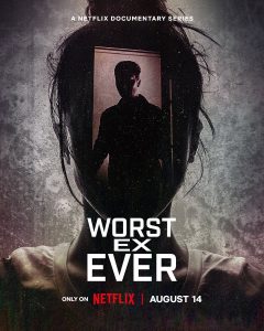 Worst Ex Ever (2024) Hindi Season 1 Complete Netflix – EP01-4 – 1080P – 720p – 480p