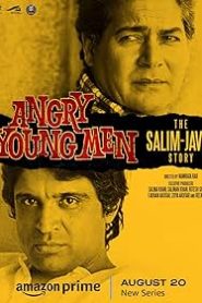 Angry Young Men: The Salim-Javed Story (2024) Hindi Season 1 Complete WEB-DL – 1080P – 720p – 480p