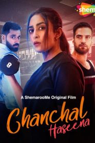 Chanchal Haseena (2024) Hindi SM WEB-DL 1080p – 720p – 480p