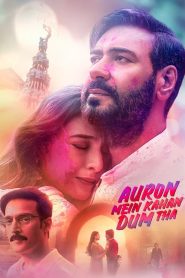 Auron Mein Kahan Dum Tha 2024 HDTS Hindi 480p 720p 1080p