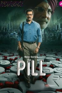 Pill (2024) S01 Dual Audio [Bengali-Hindi] JC WEB-DL H264 AAC -2160p – 1080p – 720p – 480p