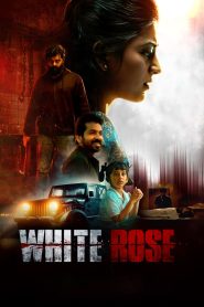 White Rose (2024) HQ Hindi Dubbed – 1080P – 720p – 480p