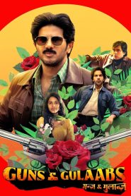 Guns & Gulaabs (2023) Hindi Season 1 Complete Netflix EP01-7 1080P – 720P – 480P