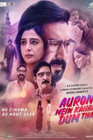 Auron Mein Kahan Dum Tha (2024) Hindi AMZN WEB-DL – 1080P – 720p – 480p