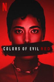 Colors of Evil: Red (2024) Dual Audio [Hindi-English] NetFlix WEB-DL- 1080p – 720p – 480p