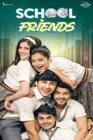 School Friends (2023) Season 02 Hindi 1080p – 720p – 480p