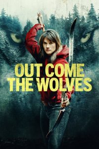 Out Come the Wolves (2024) HQ Hindi Dubbed – 1080p – 720p – 480P