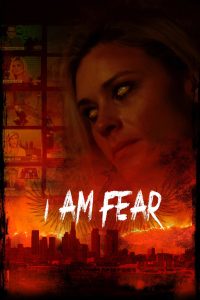 I Am Fear (2020) Dual Audio [Hindi-English] Blu-Ray – 1080p – 720p – 480p