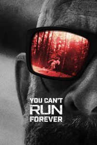 You Can’t Run Forever (2024) Hindi Dubbed Amazon WEB-DL- 1080p – 720p – 480p