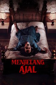 Menjelang Ajal (2024) Indonsian NetFlix WEB-DL DDP5.1.H.264 Esubs – 1080p – 720p – 480p