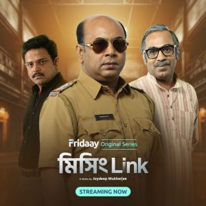 Missing Link (2024) Season 01 Bengali Fridaay WEB-DL 1080p – 720p – 480p