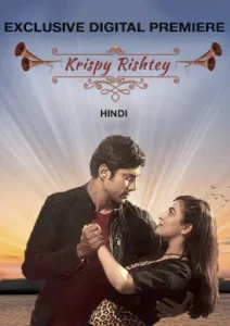 Krispy Rishtey (2024) Hindi JIO Cinema WEB-DL 1080p – 720p – 480p