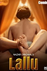 [18+] Lallu (2024) Season 01 Hindi Nazar WEB-DL 1080p – 720p – 480p