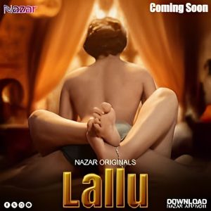 [18+] Lallu (2024) Season 01 Hindi Nazar WEB-DL 1080p – 720p – 480p