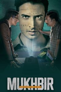 Mukhbir: The Story of a Spy (2022) Hindi Season 1 Complete – 720p – 480P