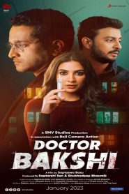 Doctor Bakshi (2023) Bengali WEB-DL 1080p – 720p – 480p