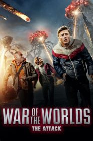 War of the Worlds: The Attack (2023) Dual Audio [Hindi-English] WEB-DL 1080p – 720p – 480p