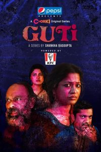 Guti (2023) S01 Complete Bengali Chorki WEB-DL 1080p – 720p – 480p Download