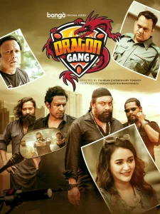 Dragon Gang (2022) S01 Bengali BongoBD WEB-DL 1080p – 720p – 480p Download