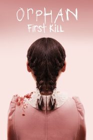 Orphan First Kill (2022) Hindi-English [Dual Audio] [MovieNationllc.com] WEB-DL – 1080p – 720p – 480p Download & Watch