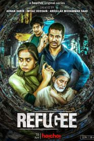 Refugee (2022) Season 01 Bengali Hoichoi WEB-DL 1080p – 720p – 480p